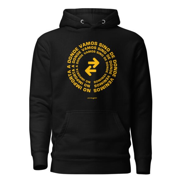 Buzo con capucha unisex - No importa a donde vamos - Imagen 2