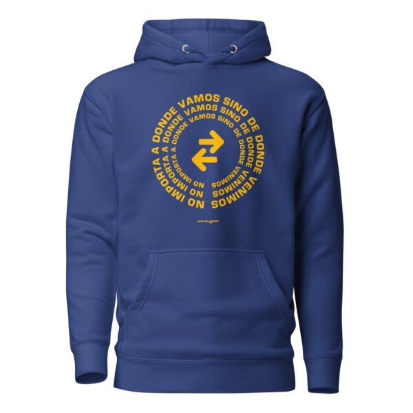 Buzo con capucha unisex - No importa a donde vamos - Imagen 3